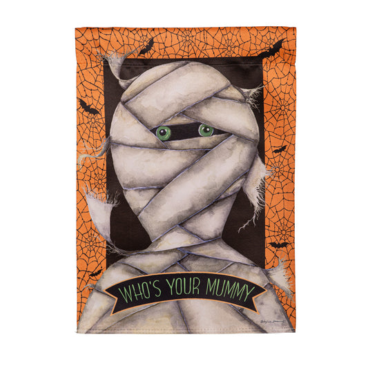 Who's Your Mummy Printed Suede Garden Flag; Polyester 12.5"x18"