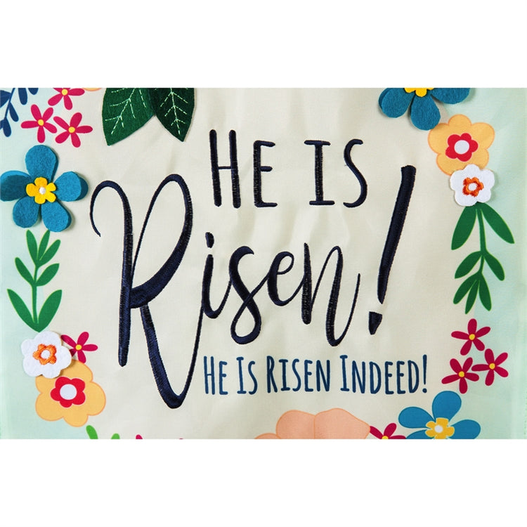 "He Is Risen Floral" Applique Seasonal House Flag; Polyester